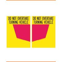 Do Not Overtake Turning Vehicle (Rear Marker Plates) - Class 1 Reflective