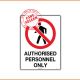 Access Sign - Authorised Personnel Only