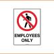 Access Sign - Employees Only