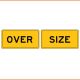 Oversize Sign 2 Piece - Class 2 Reflective