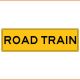 Road Train Sign - Class 2 Reflective
